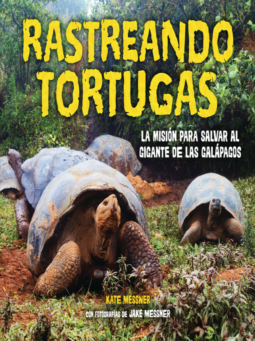 Title details for Rastreando tortugas (Tracking Tortoises) by Kate Messner - Available